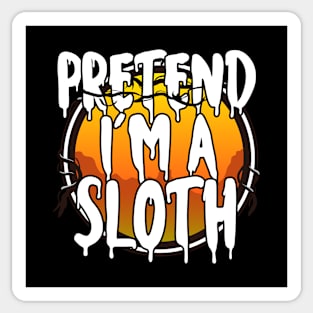 Pretend I'm A Sloth Halloween Couples Costume Halloween Scary Happy Halloween Day 2021 Sticker